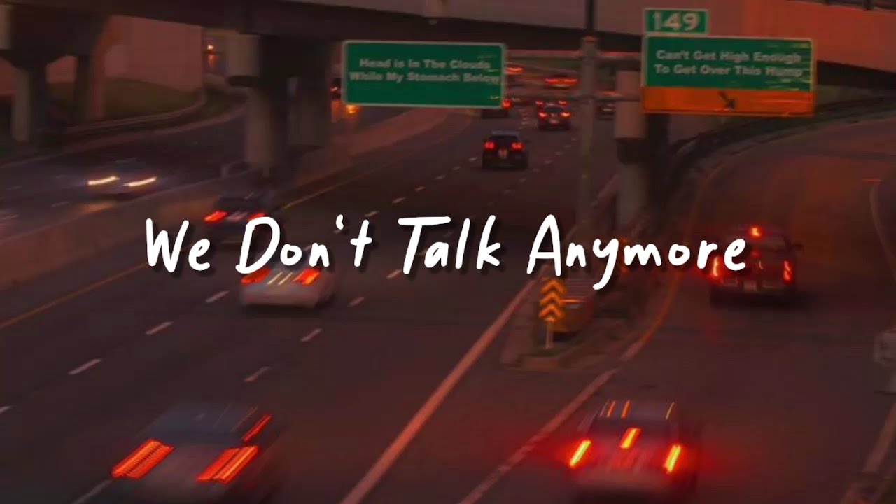 we don't talk anymore (slowed reverb + lyrics)