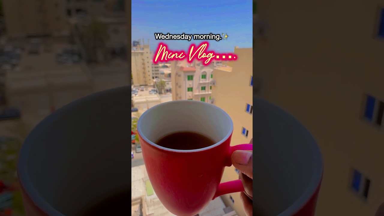 🍃Wednesday Morning Vlog..✨ #qatar #mom #morning #trending #greentea #love #love #youtubeshorts