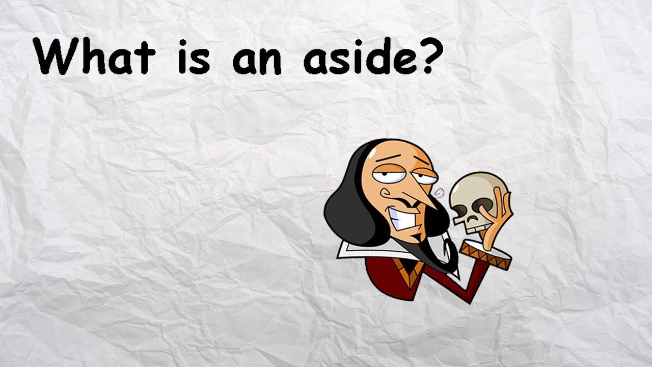 What is an Aside? - English Literature Term