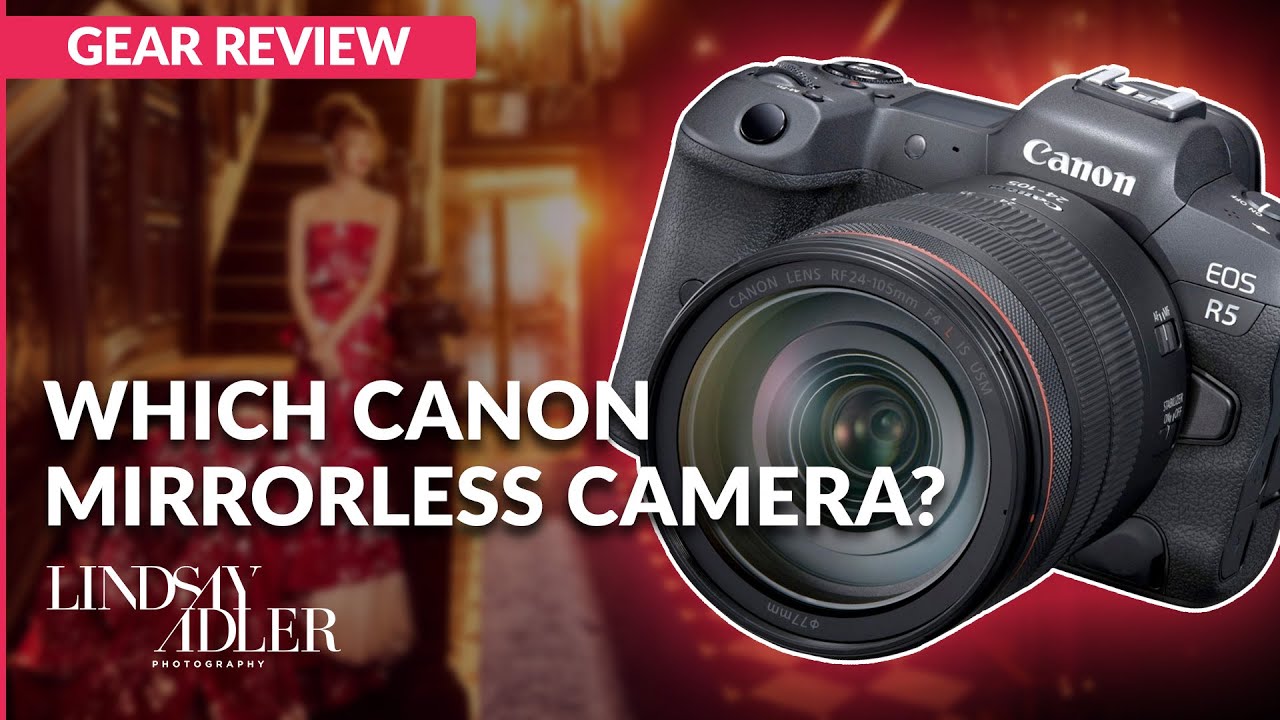 Which Canon Mirrorless Camera is Right For You? | Inside Fashion and Beauty Photography with Lindsay