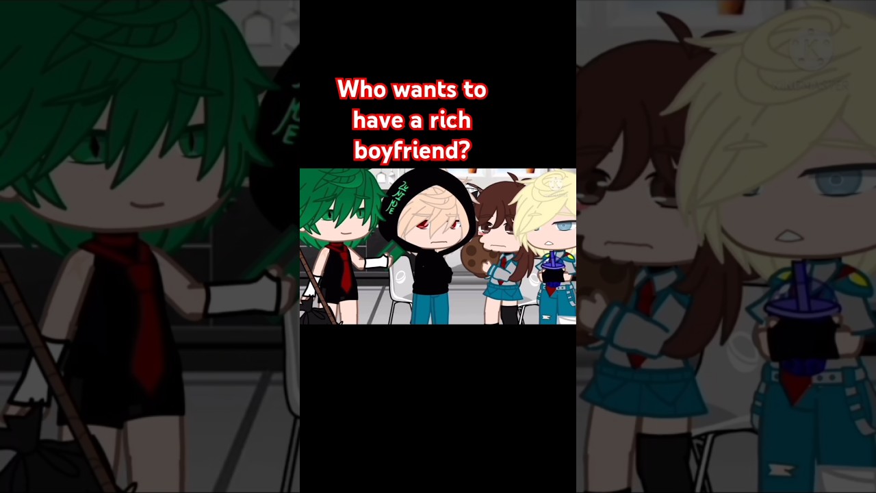 WHO WANTS TO HAVE A RICH BOYFRIEND? #gacha #cookiesmayumi755 #gachalife #anime #shortsvideo #shorts