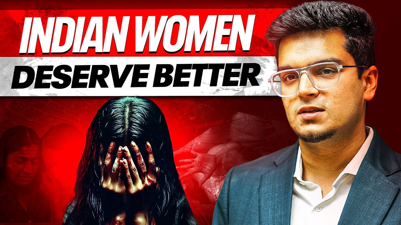 Why are Indian Women in Danger? | The REAL Issue | India, with Clarity ep. 1