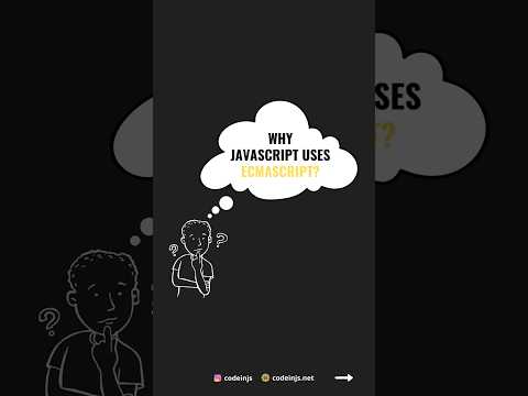 Why does JavaScript use ECMAScript?