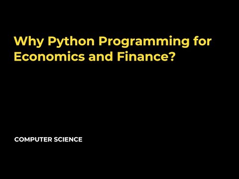 Why Python Programming for Economics and Finance?