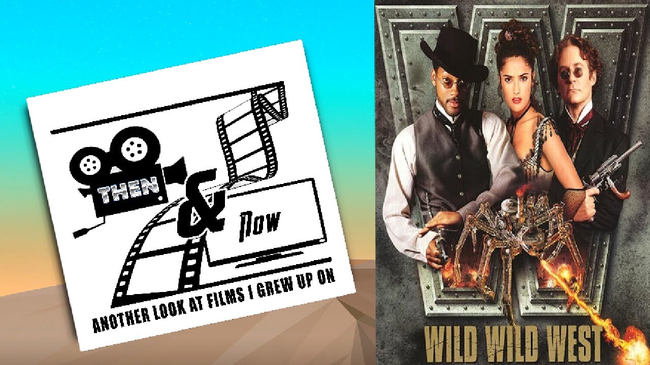 Wild Wild West Movie (1999) on Then and Now