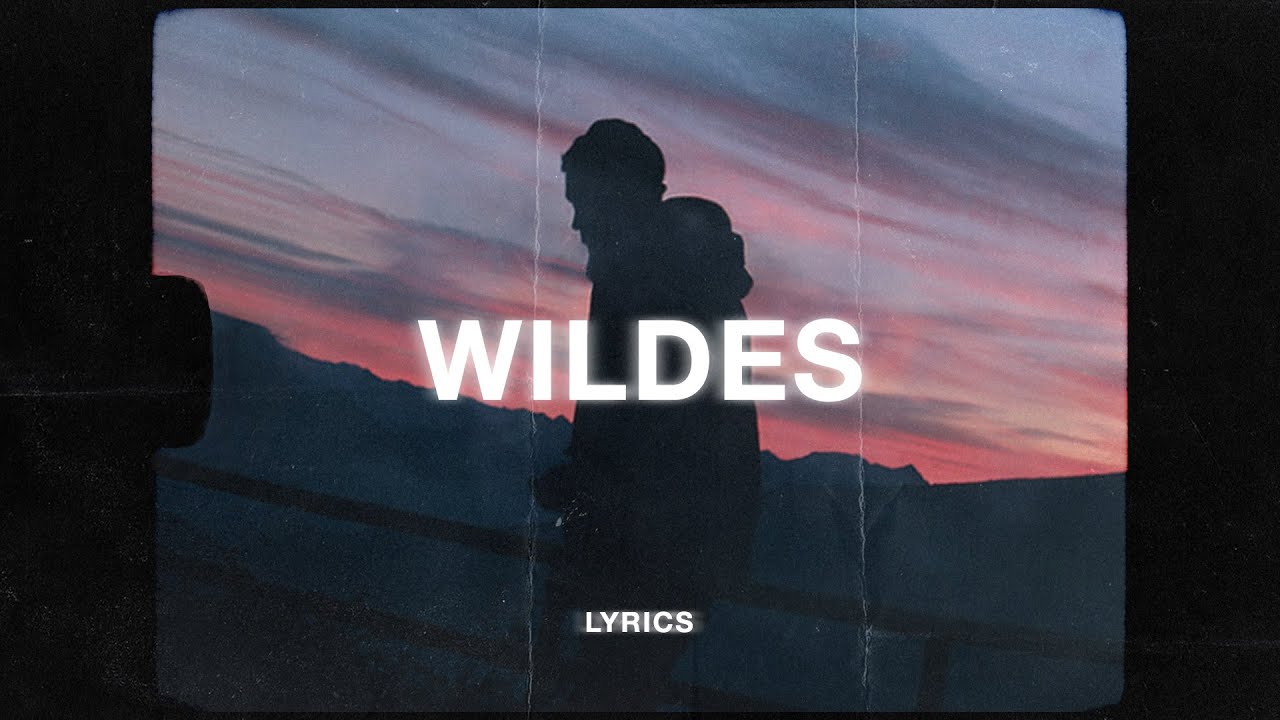WILDES - Bare (Lyrics)