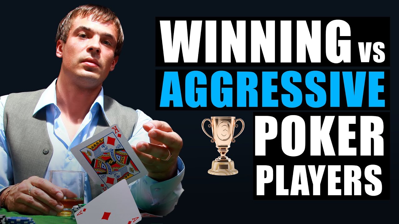 WIN vs Aggressive poker players!!!