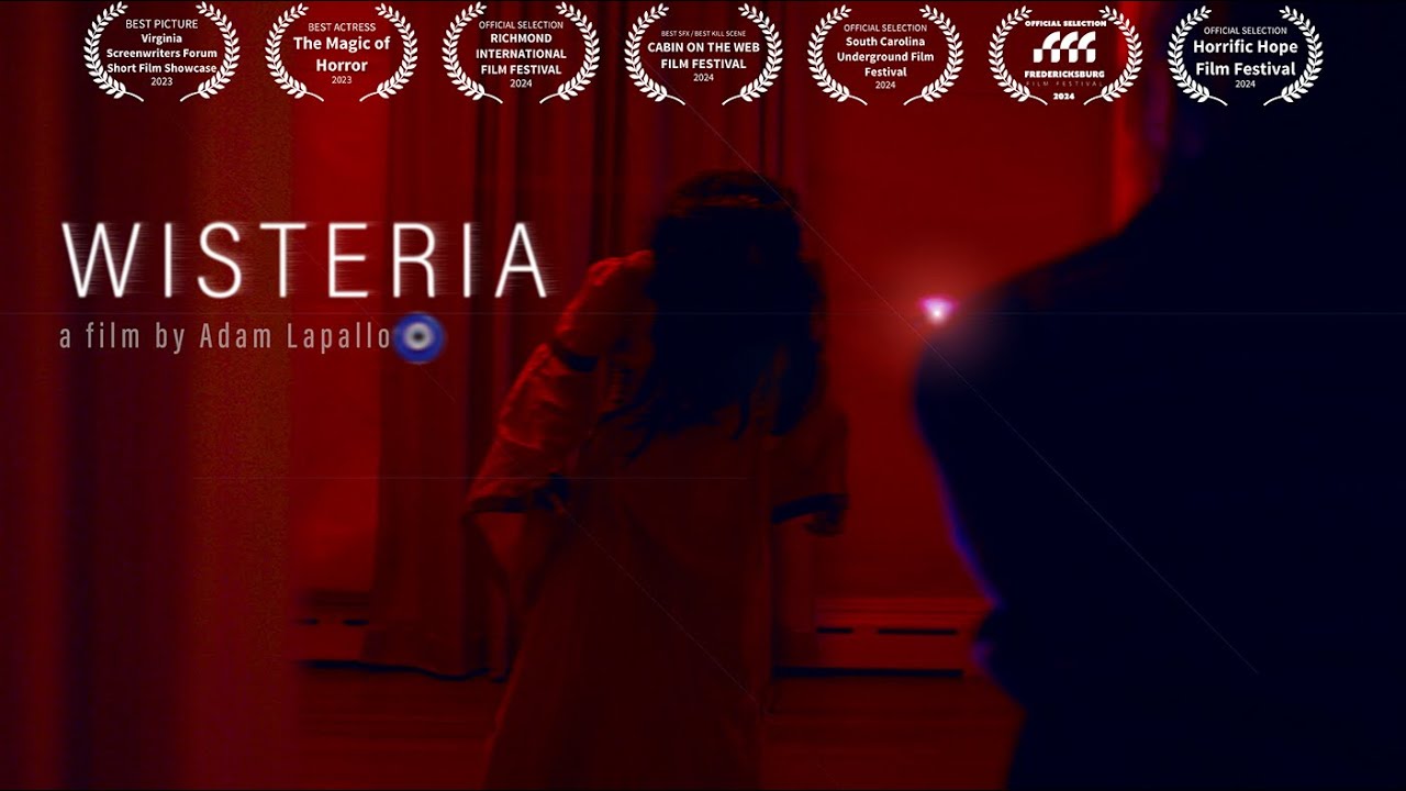 WISTERIA | Award-Winning Horror Drama Short Film by Adam Lapallo