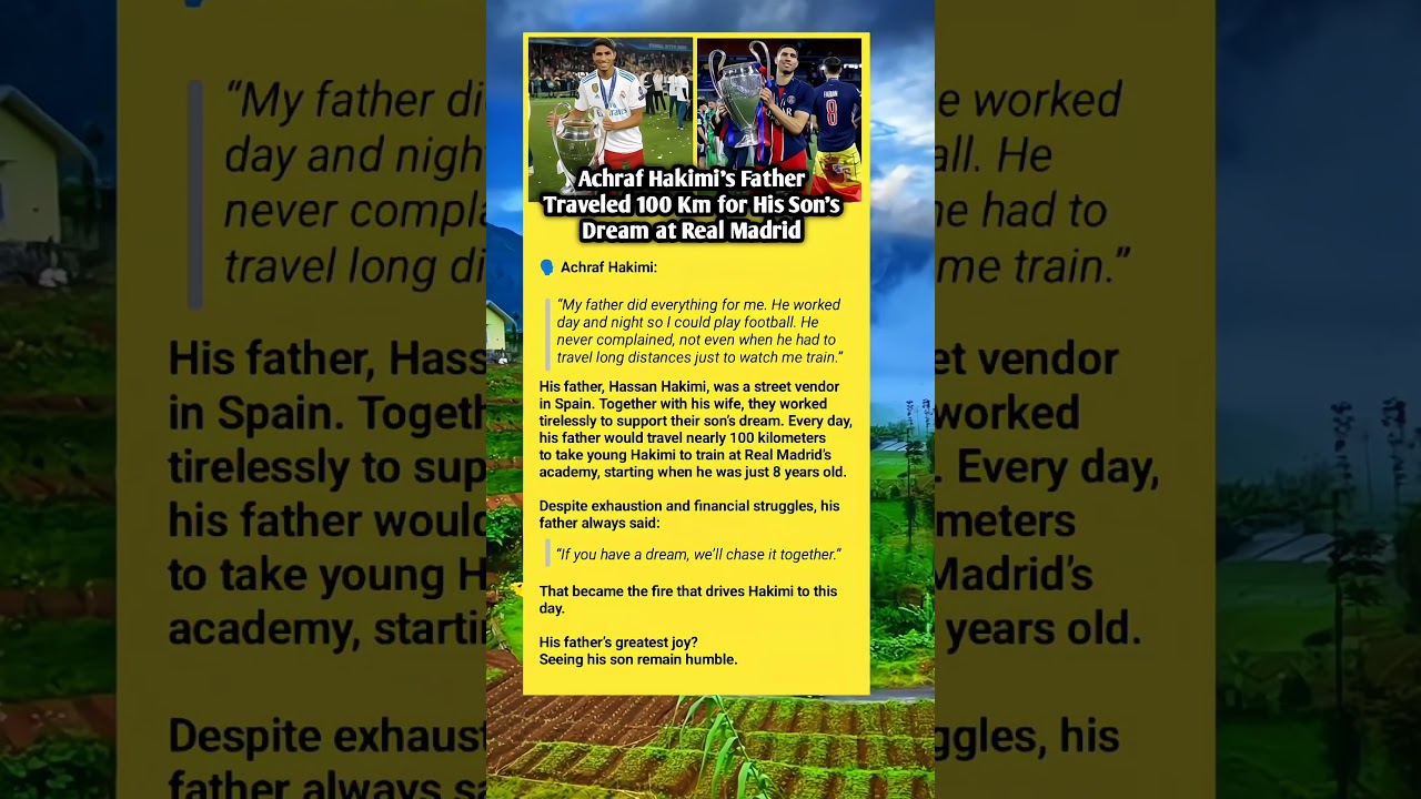 Without Complaints, Without Rest: The Inspiring Love of Hakimi’s Father #football #psg #realmadrid
