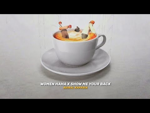 Women Haha [Remix] | Full Version | Aviral Kapasia
