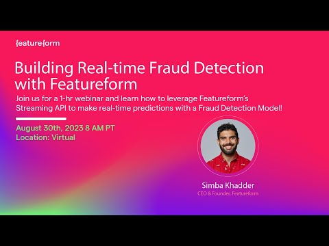 [WORKSHOP] Building Real Time Fraud Detection with Featureform!
