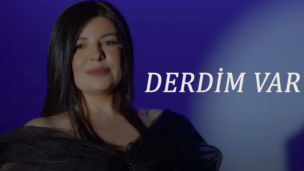 Xeyale Tovuzlu - Derdim Var (Official Music Video)