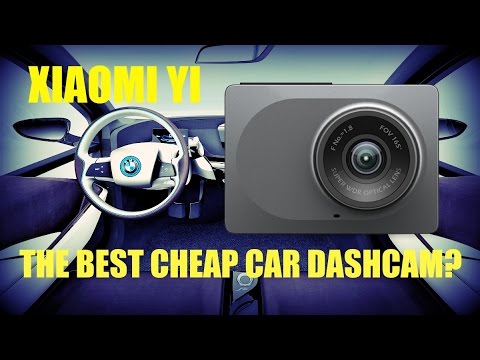 Xiaomi YI Dashcam Review - The Best Cheap Car Dashcam?
