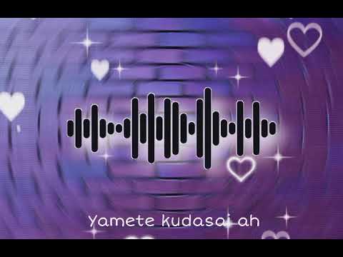 Yamete kudasai ah sound