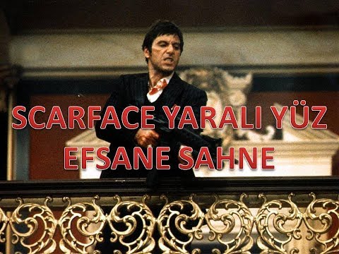 YARALI YÜZ EFSANE SAHNE ( SİNEMA FİLİMLERİ )