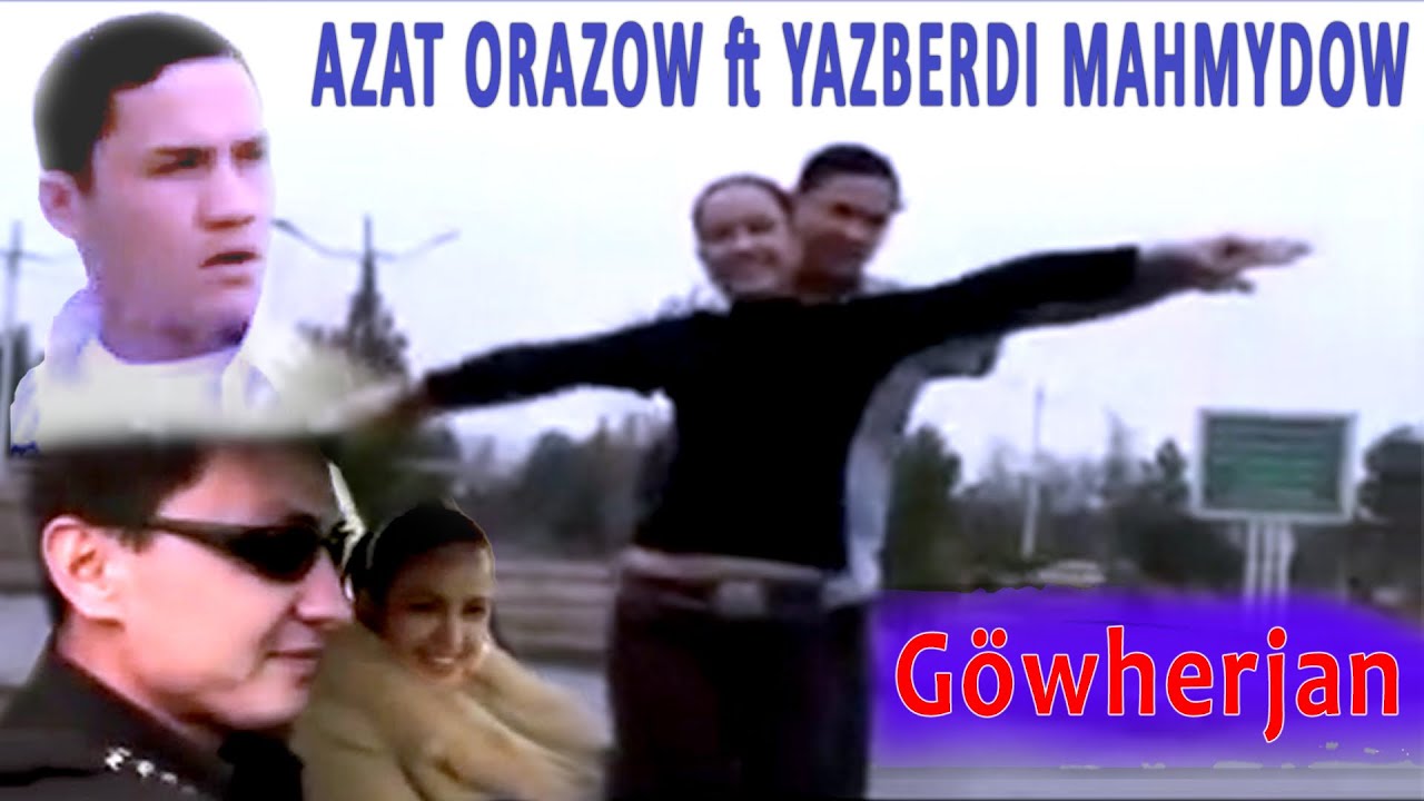 Yazberdi M ft. Azat Orazow - Göwher