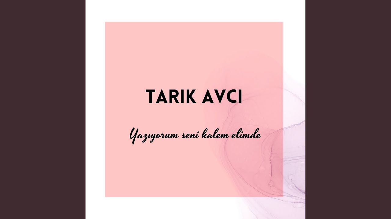 Yazıyorum Seni Kalem Elimde
