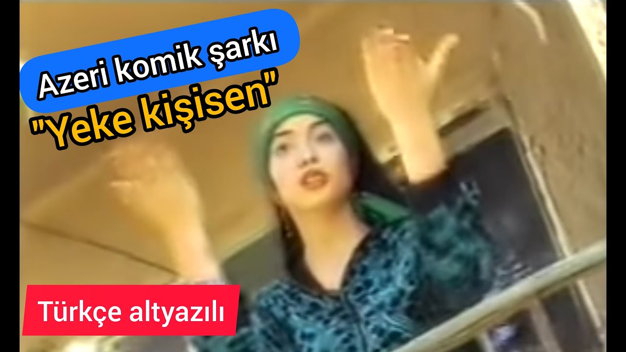 Yeke kişisen-Avara-Azerbaycan mahnısı