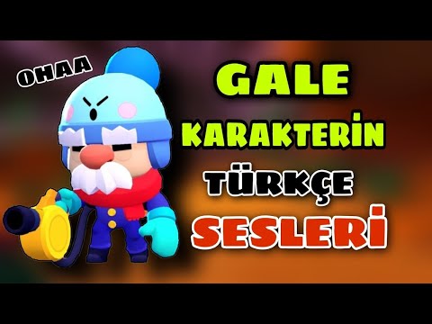 Yeni savaşçı Gale’ın seslerinin türkçe anlamı