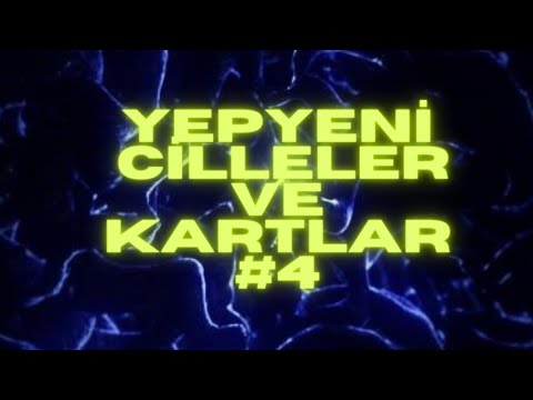 YEPYENİ CİLLELER VE KARTLAR #4