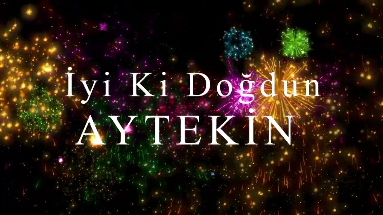 İyi Ki Doğdun AYTEKİN
