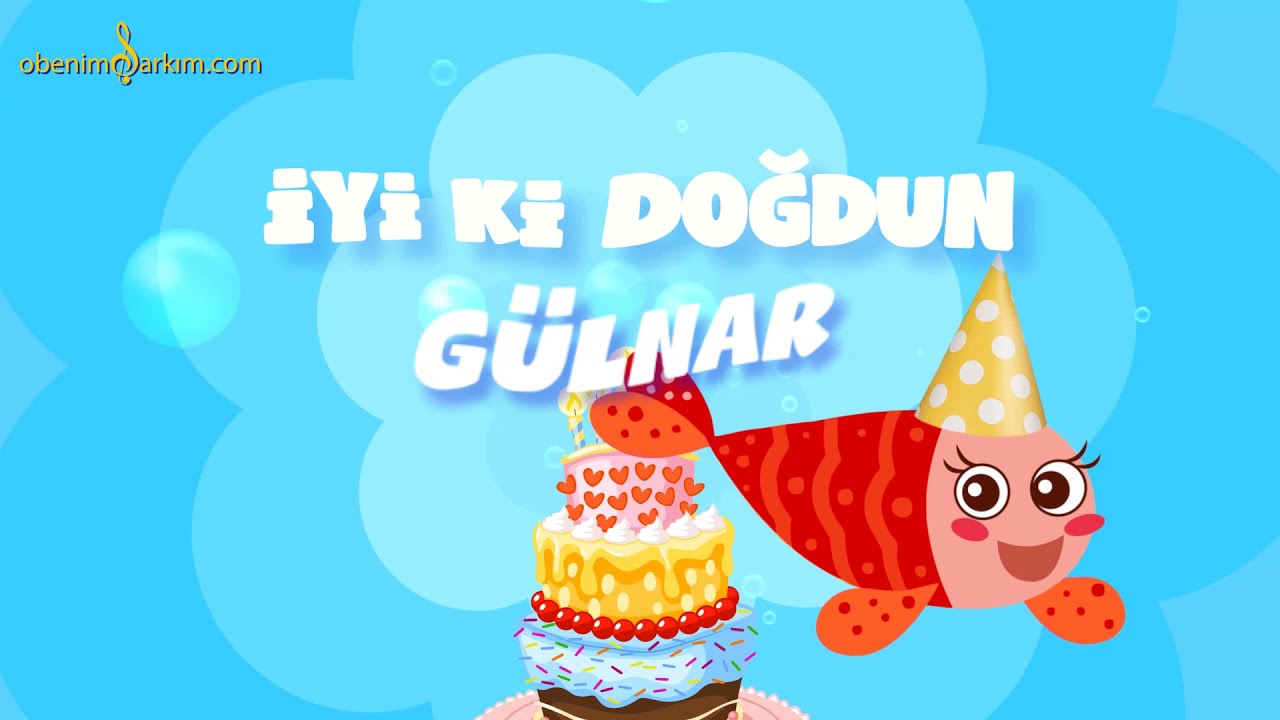 İyi ki Doğdun GÜLNAR - İsme Özel Kırmızı Balık Doğum Günü Şarkısı