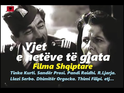 Yjet e neteve te gjata  /  Filma Shqiptare  HD