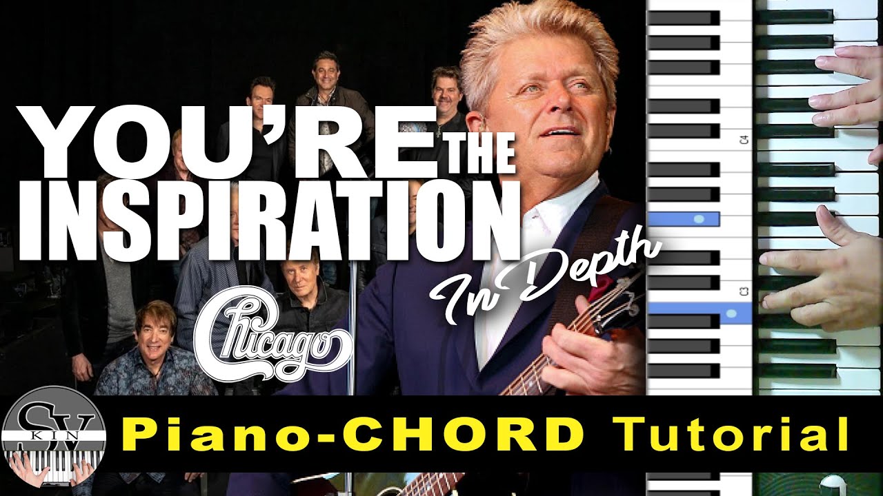 YOU'RE THE INSPIRATION Piano-CHORD Tutorial