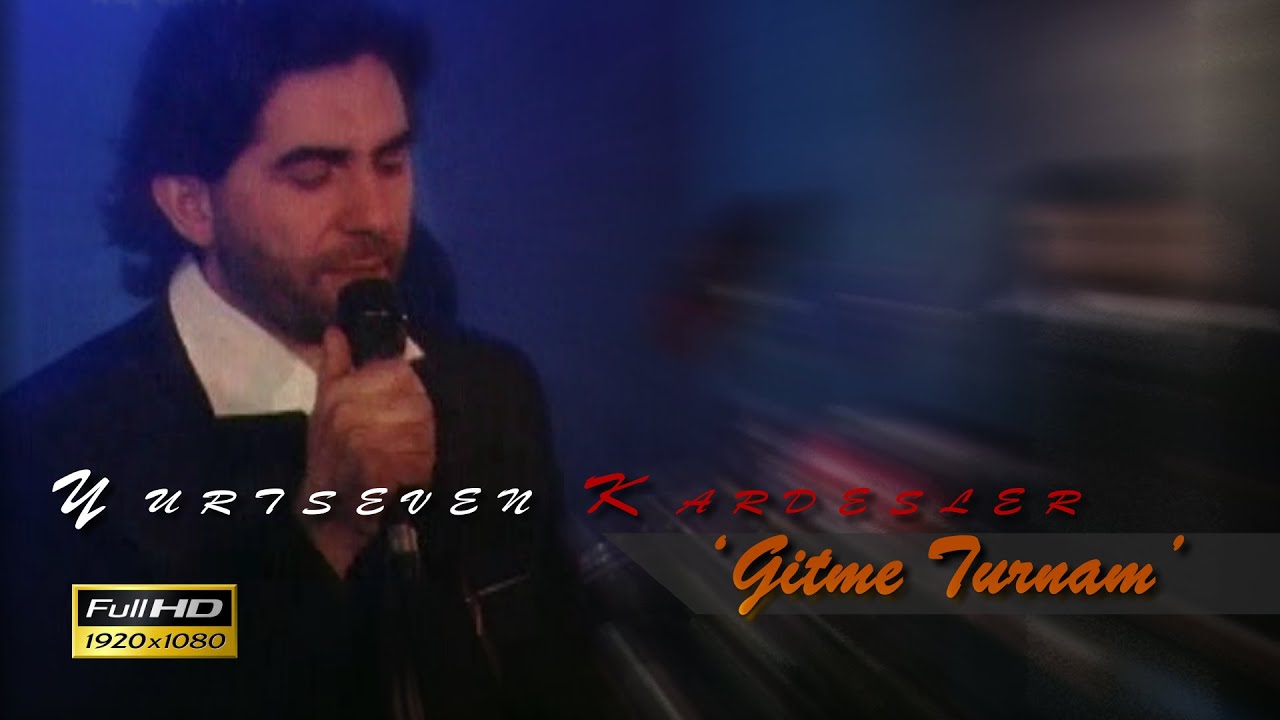Yurtseven Kardeşler - Gitme Turnam (Full HD)