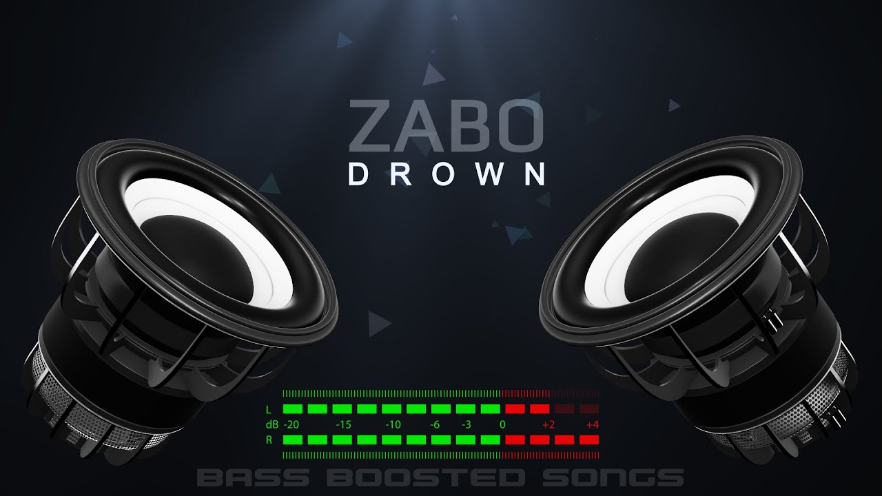 ZABO - Drown (Bass Boosted)
