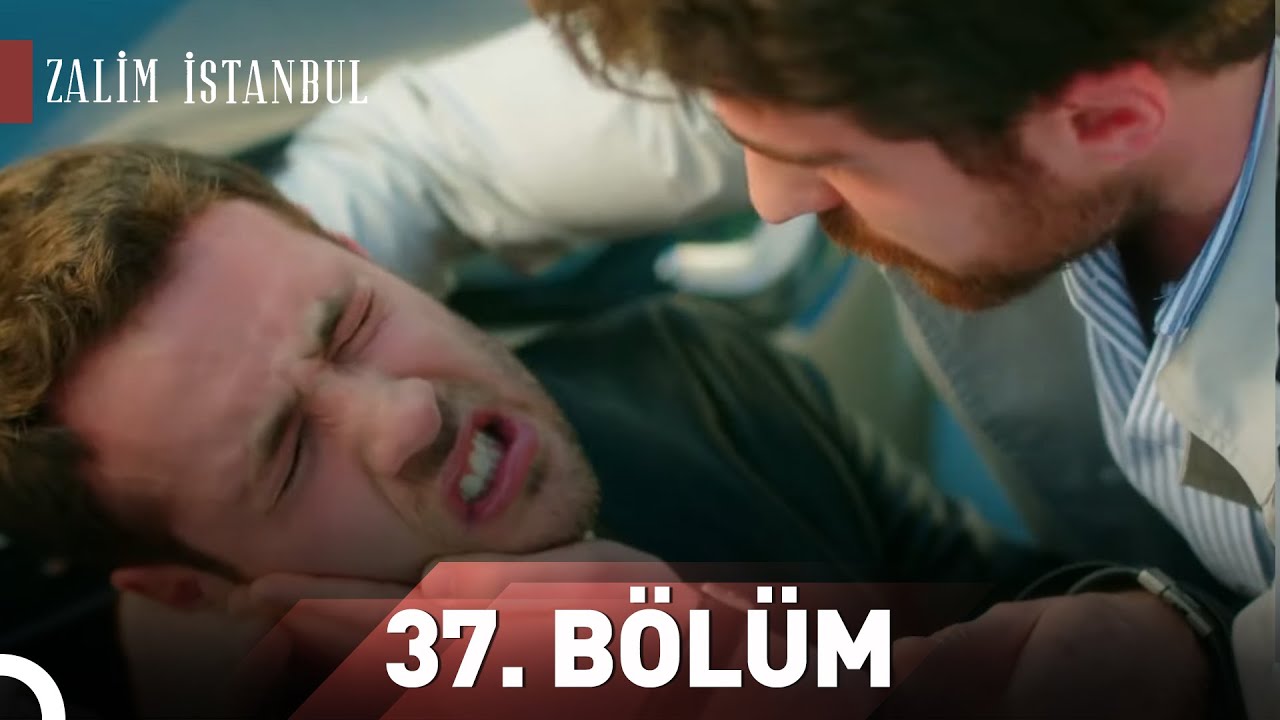 Zalim İstanbul | 37.Bölüm