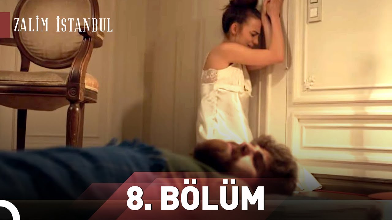 Zalim İstanbul | 8.Bölüm