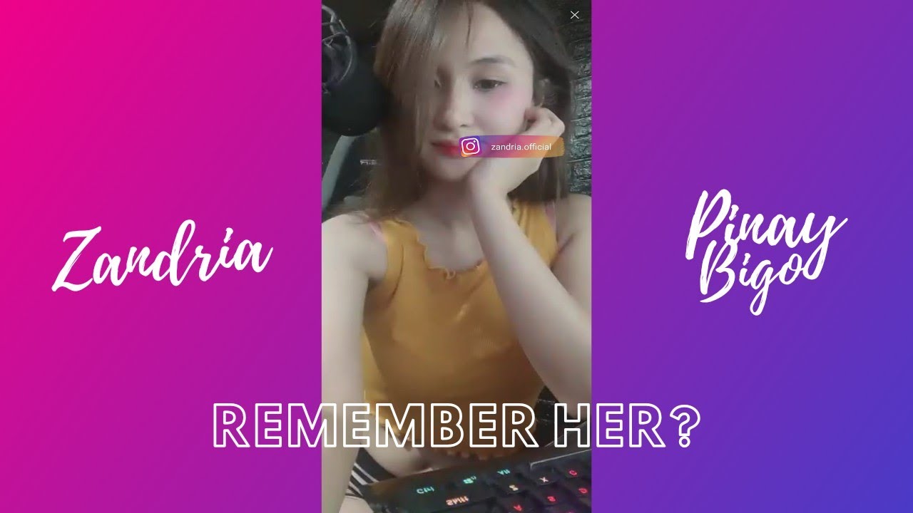 Zandria | Pinay Bigo Classic