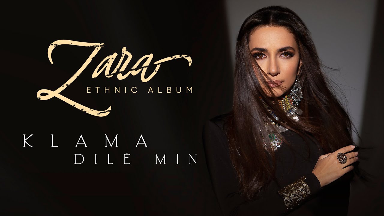 Zara - Klama Dilê Min / Зара - Песня моего сердца ( New album 2023 )