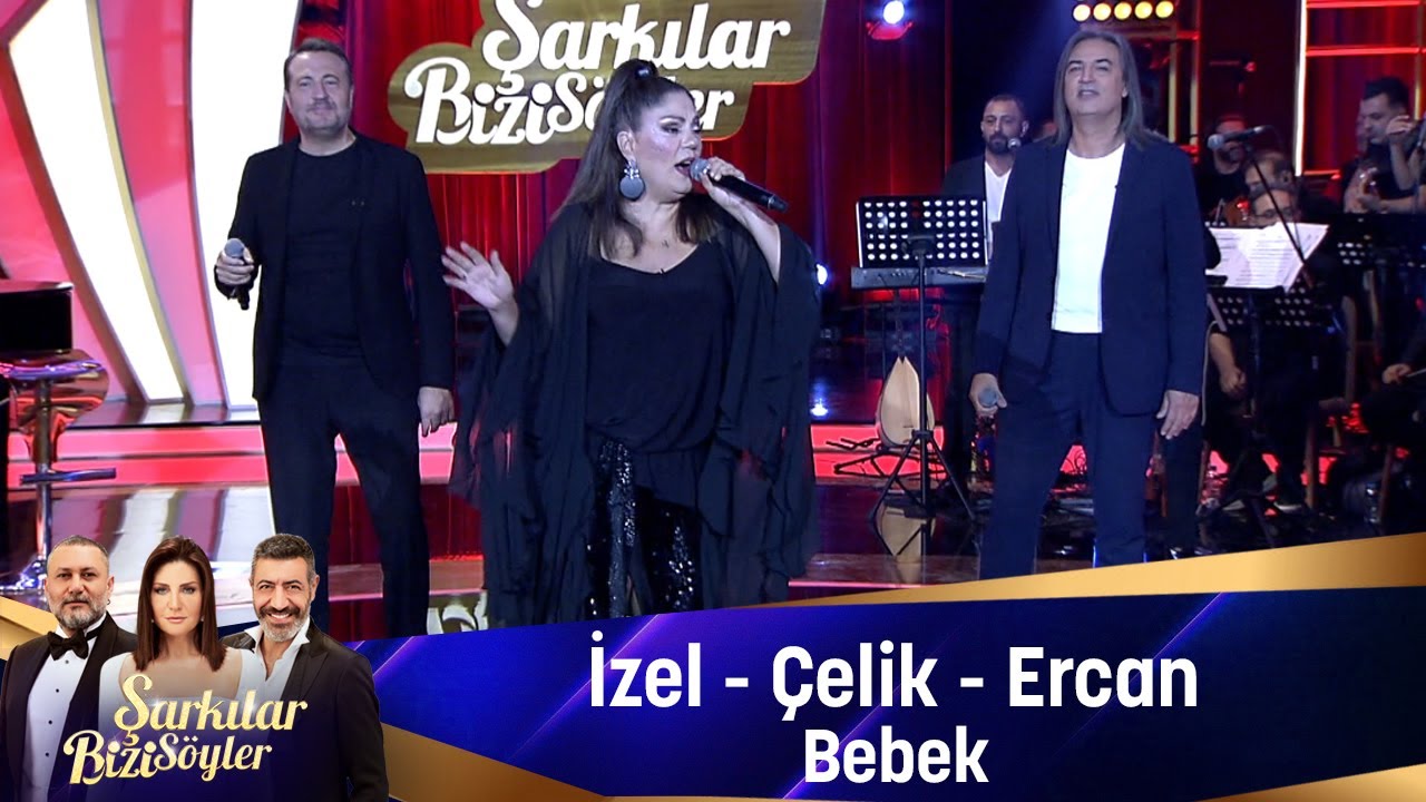 İzel – Çelik - Ercan - BEBEK