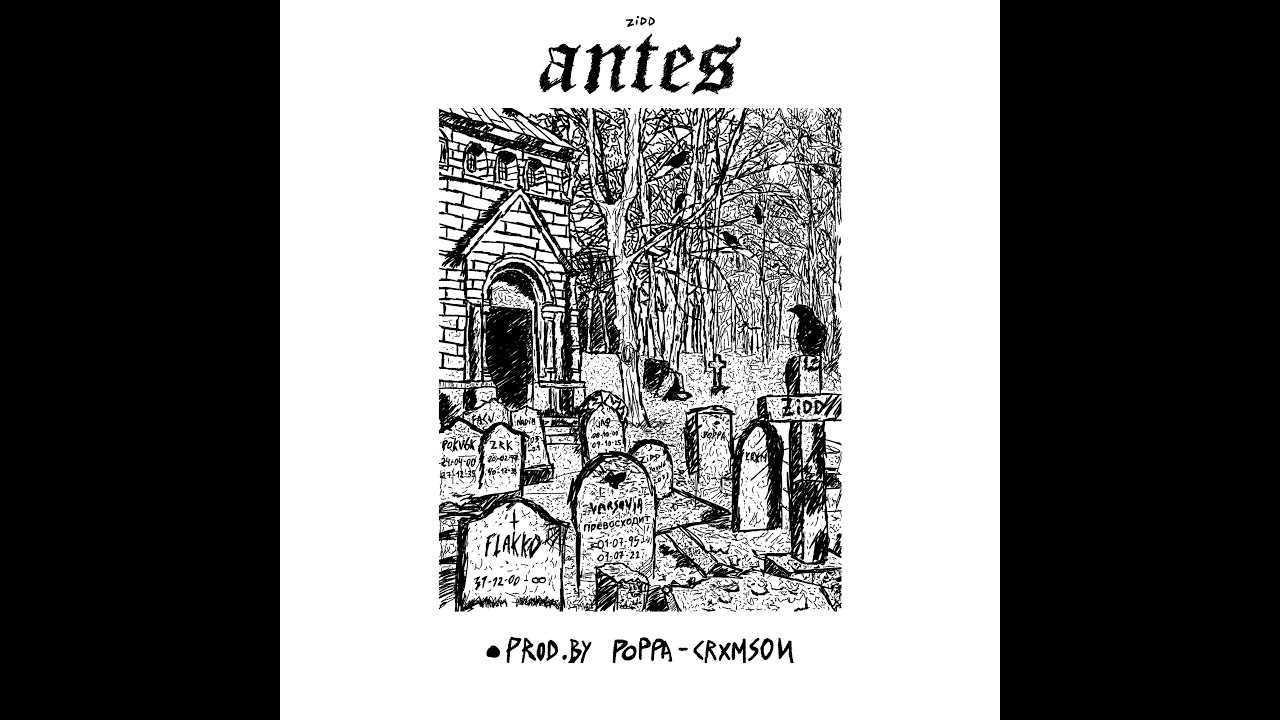 ZIDD - ANTES (VIDEOCLIP)