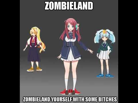 Zombieland Saga Drip