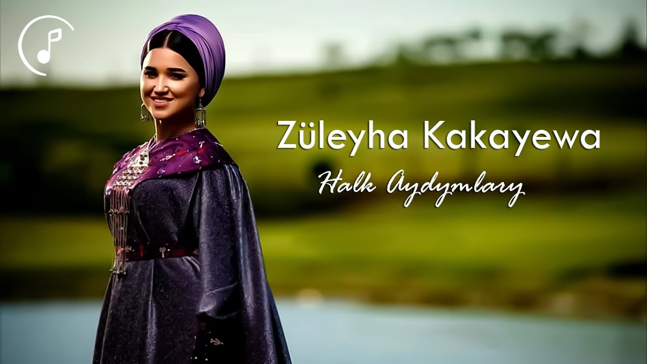 Zuleyha Kakayewa - Halk Aydymlary / ©2021